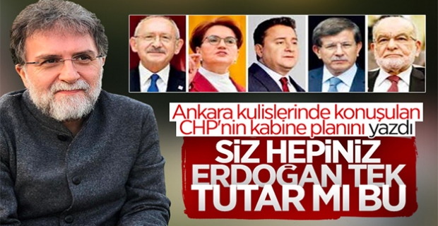 Ahmet Hakan, CHP'nin kabine planını yazdı