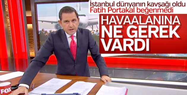 Fatih Portakal havaalanının gerekliliğini sorguladı