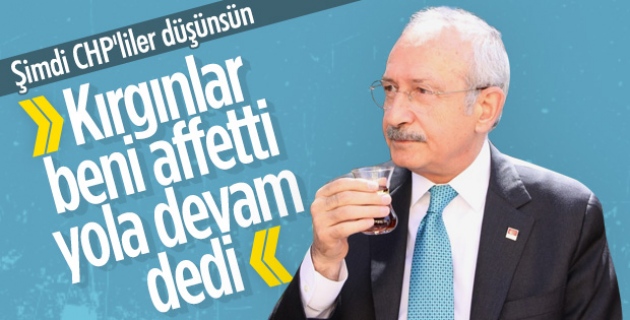 Kemal Kılıçdaroğlu'na göre partide küskün kalmadı