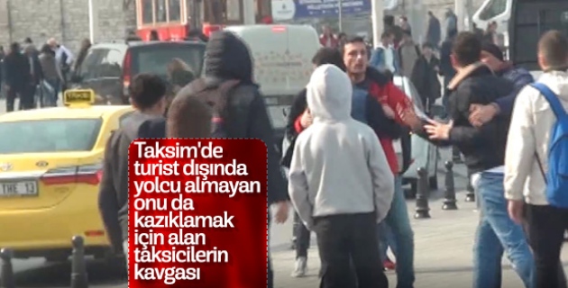 İstanbul göbeğinde taksicilerin müşteri kavgası