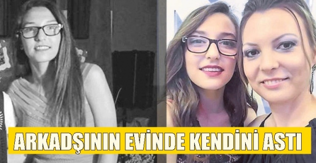 arkadaşının evinde kendini astı