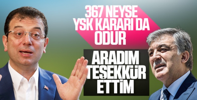 İmamoğlu, Abdullah Gül'ün açıklamasını değerlendirdi