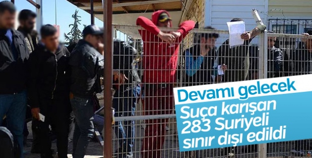 Hatay'da suça karışan 283 Suriyeli sınır dışı edildi