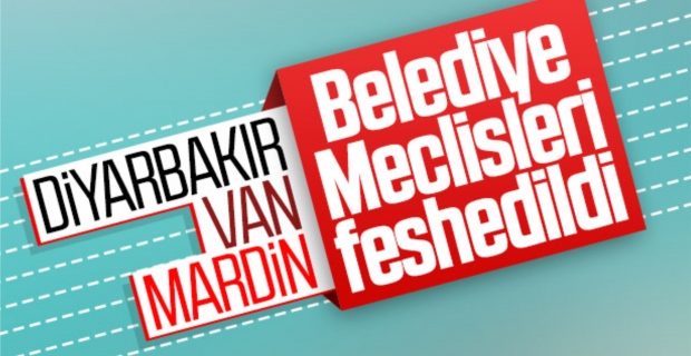 Belediye meclis üyelerine kayyum atandı