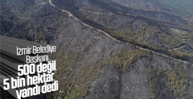 Tunç Soyer'e göre İzmir'de yanan alan daha büyük