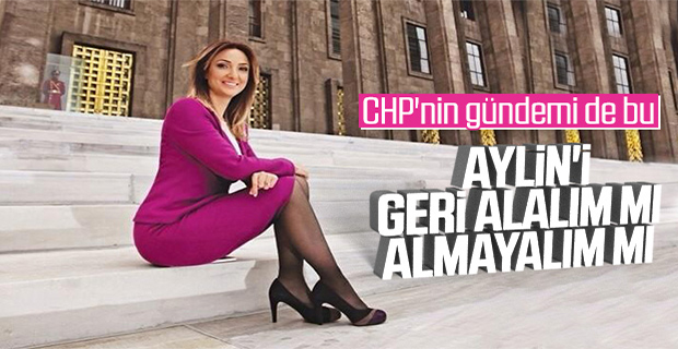 CHP bir kez daha Aylin Nazlıaka'nın affını konuşuyor