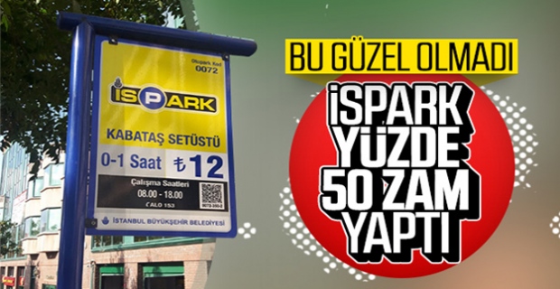 İSPARK ücretlerine zam geldi