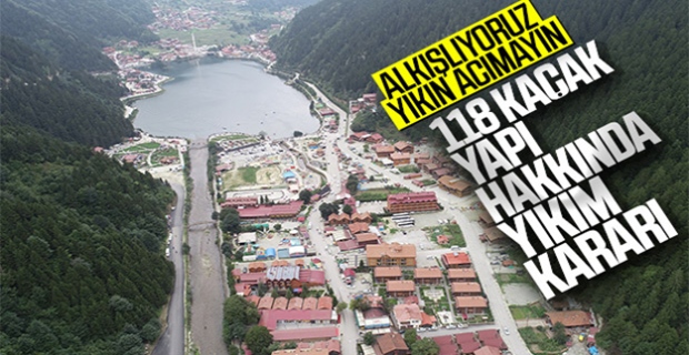 Turizm merkezi Uzungöl'de kaçak yapılara geçit yok