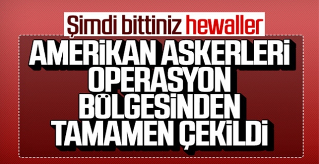 ABD: Askerlerimizi operasyon bölgesinden çıkardık