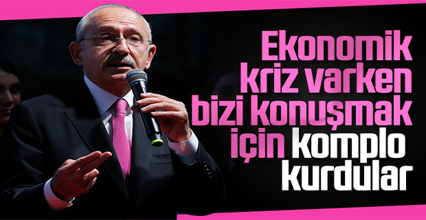 Kılıçdaroğlu bir kez daha CHP'ye komployu savundu