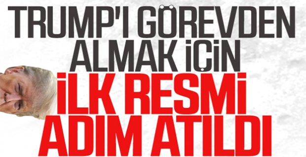 Trump'ın azil süreci resmen başladı