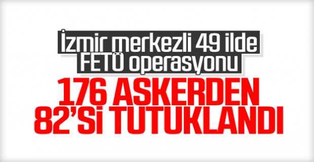 TSK içindeki FETÖ yapılanması operasyonunda 82 tutuklama