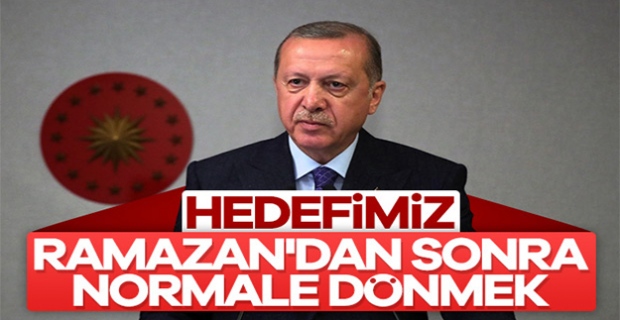 Erdoğan, normale dönüş için hedeflenen tarihi açıkladı