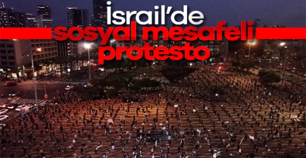 İsrail'de sosyal mesafeli Netanyahu protestosu