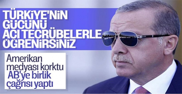 Amerikan medyası, Türkiye'ye karşı AB ile birlik çağrısı yaptı