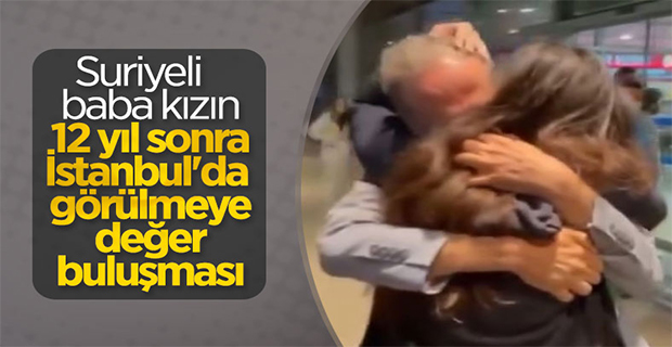 Suriyeli baba ile kızı 12 yıl aradan sonra İstanbul'da kavuştu
