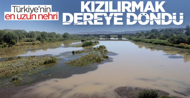 Türkiye'nin en uzun nehri Kızılırmak, kuraklık tehdidi altında