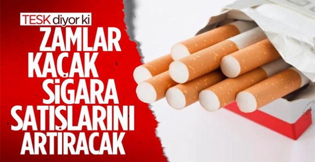 TESK Başkanı'ndan kaçak sigara ve alkol uyarısı