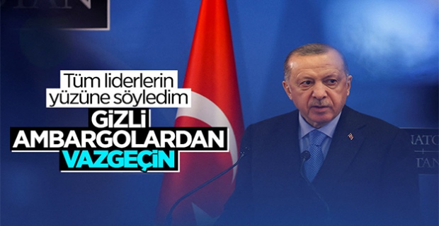 Cumhurbaşkanı Erdoğan, NATO müttefikleri arasındaki ambargolara değindi