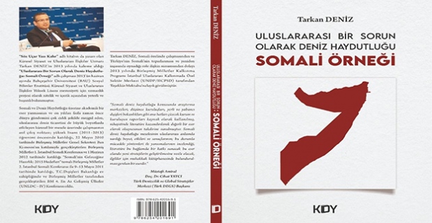 58. Kütüphane Haftası’nda, Tarkan DENİZ’in “Uluslararası Bir Sorun Olarak Deniz Haydutluğu: Somali Örneği” adlı ikinci kitabı yayımlandı.