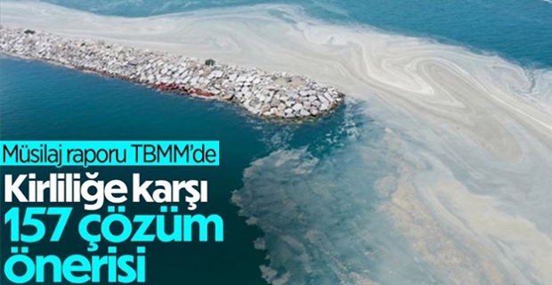 Araştırma Komisyonu'ndan TBMM'ye müsilaja karşı 157 çözüm önerisi