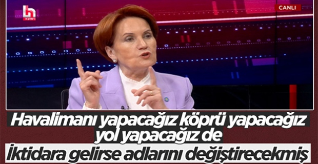 Akşener: İstanbul Havalimanı'nın adı, Gazi Mustafa Kemal Atatürk Havalimanı olacak