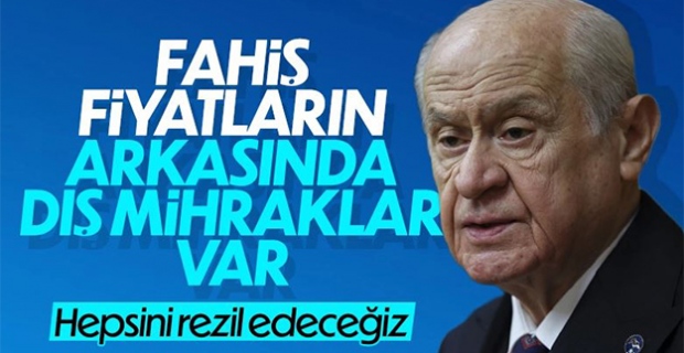 Devlet Bahçeli'den haksız fiyat artışlarına tepki