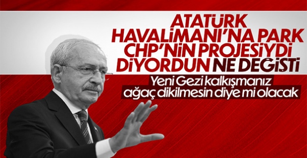 Kemal Kılıçdaroğlu’nun Atatürk Havalimanı’na park çelişkisi