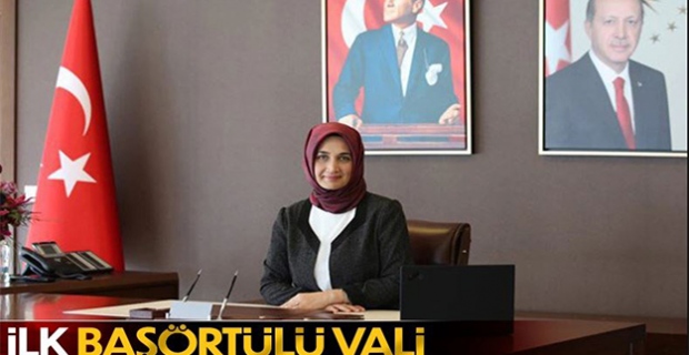 Türkiye'nin ilk başörtülü valisi atandı