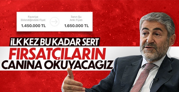 Nureddin Nebati: Konut satışlarındaki fırsatçıların canına okuyacağız