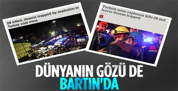 Dünya, Bartın'da maden ocağındaki patlamayı yakından takip ediyor