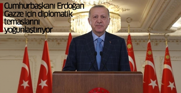 Cumhurbaşkanı Erdoğan Gazze için diplomatik temaslarını yoğunlaştırıyor