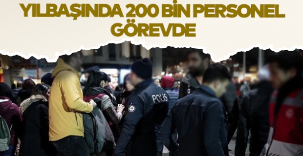 Bakan Ali Yerlikaya yılbaşı tedbirlerini açıkladı: 200 bin personel görevde