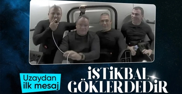 Türkiye'nin ilk astronotu Alper Gezeravcı'nın uzaydaki ilk mesajı: İstikbal göklerdedir