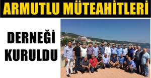 Yalova'da ; Armutlu Müteahitleri derneği kuruldu