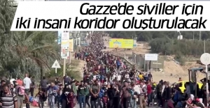 Gazze'de siviller için iki insani koridor oluşturulacak